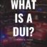 What is an OVI or DUI?